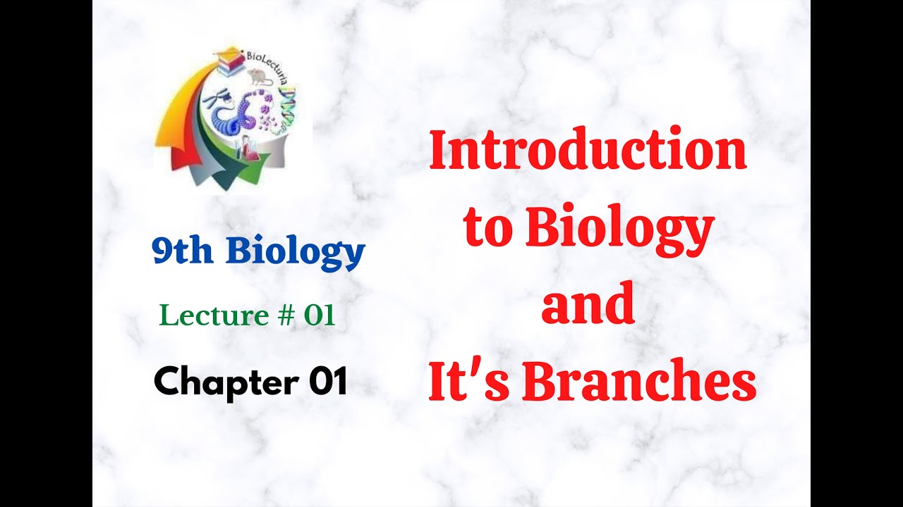 Introduction & Branches Of Biology | Chapter # 1 | Biology Class 9th ...