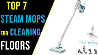 ✅ The Best Steam Mops for Cleaning Floors 2023 - Top 7 Best Floor Steam Cleaner Reviews in 2023