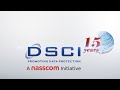 15 Years of Data Security Council of India (DSCI)