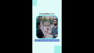 Student reaction after appearing in APSC CCE Mains Examination 2022 | Competition Care