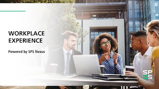 Powering the Workplace Experience with SPS Nexus