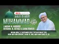 🔴[ LIVE ] Maulid Nabi Muhammad SAW - 17 September 2024