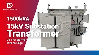 1500kva 15kv Substation Transformer | Daelim Belefic | Transformers