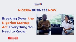 The Nigerian Startup Act: Your Gateway to Success