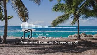 Summer Fondue Sessions 89 | Soulful house mix | mixed by Artem Soulmate