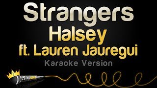 Halsey ft. Lauren Jauregui - Strangers (Karaoke Version)