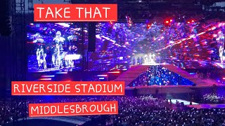 Take that - Riverside stadium , Middlesbrough 24.5.24