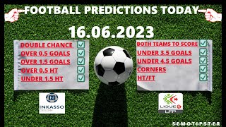 Football Predictions Today (16.06.2023)|Today Match Prediction|Football Betting Tips|Soccer Betting
