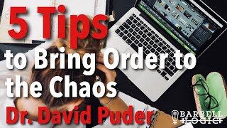 #300 - 5 Tips to Bring Order to the COVID Chaos with Dr. David Puder