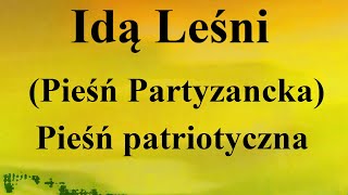 Idą Leśni (Pieśń Partyzancka) - Pieśń patriotyczna - na okrągło przez 1 godzinę