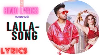 new song| LAILA - full lyrics song| Tony Kakkar|hindi lyrics|hindi lyricsfactory