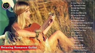 Best Of Guitar Love Songs Relax - Romantic Melodies Spanish Guitar - Relaxing Guitar Instrumental