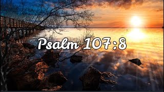 Psalm 107:8 (with lyrics)