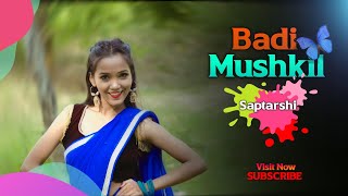 Badi Mushkil | Cover Dance || Madhuri Dixit Dance || Saptarshi Choreography || Cover Badi Mushkil ||