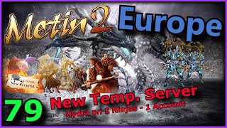 New Server \u0026 Hydra with 2 Ninjas on 1 Account - Metin2 Europe [79]