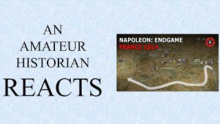 Amateur Historian Reacts (Ep 47) - Epic History TV - Napoleon Endgame: France 1814