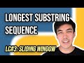 Longest Substring Sequence (Without Repeats) - Python3 Walkthrough & Solution