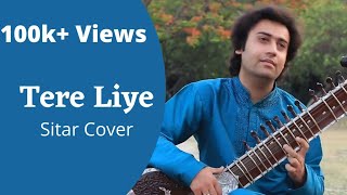 TereLiye | InstrumentalCover | Sitar | Veer Zara | Sumit Singh Padam