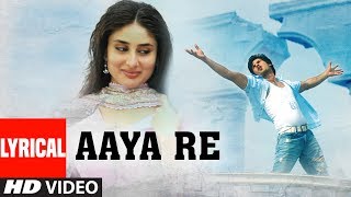 Aaya Re Lyrical Video Song | Chup Chup Ke | Shahid Kapoor, Kareena Kapoor