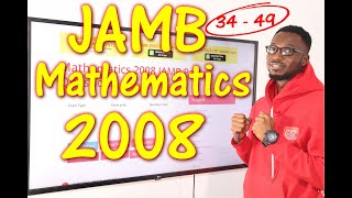 JAMB CBT Mathematics 2008 Past Questions 34 - 49