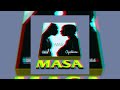 MASA FEAT OGALUCAS X ODUMODUBLVCK  (Official Audio)