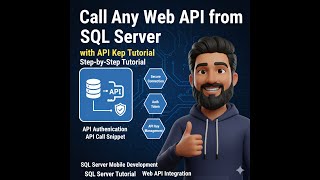 Call Any Web API from SQL Server | Step-by-Step Tutorial
