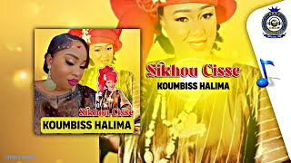 Koumbiss Halima - SIKHOU CISSE