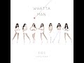 I.O.I - Whatta Man (Good Man) (Speed Up)