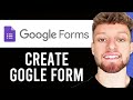 How To Create Google Form (Step By Step For Beginners)