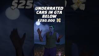 Best Cars To Buy Under $250,000 In GTA 5 (Underrated)