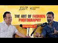 The Art of Fashion Photography | Jitu Savlani | Level Up with Luv Podcast Ep: 17