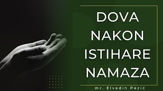 Dova nakon istihare namaza? - mr. Elvedin Pezić