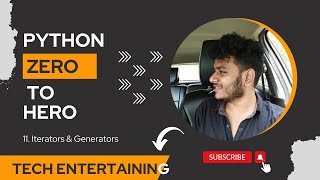11. Iterators & Generators | End to End Python Tutorial