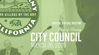 Albany City Council Special Virtual Meeting - Mar. 26, 2020