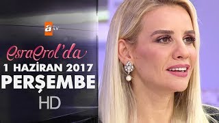 Esra Erol'da 1 Haziran 2017 Perşembe - 414. Bölüm - atv