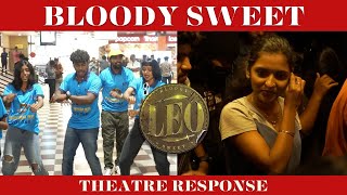 ബ്ലഡി സ്വീറ്റ്, ലിയോ | LEO Theatre Response | #Leo #thalapathyvijay #thalapathy #vijay