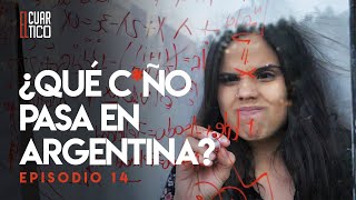 17 | ¿Qué c*ño pasa en Argentina? | El Cuartico