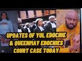 UPDATES OF YUL EDOCHIE & QUEENMAY EDOCHIE C0URT CASE TODAY