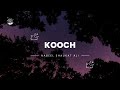 kooch ii slowed × reverb ii nabeel shaukat ali