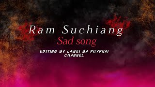 Mawjynthud '' Ram Suchiang New song