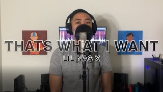 Lil Nas X - THATS WHAT I WANT (Cover by Y.L.A) [Explicit]