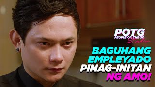 Baguhang Empleyado, Pinag-initan ng Amo!