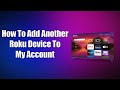 How To Add Another Roku Device To My Account