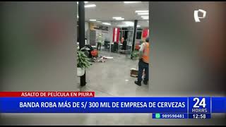 Piura: Delincuentes roban más de 300 mil soles de empresa cervecera