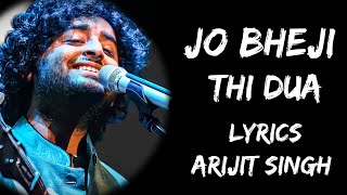 Jo Bheji Thi Duaa Woh Jaake Aasman Se Yun Takra Gayi (Lyrics)- Arijit Singh | Shivangi | Lyrics Tube