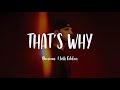 ILLENIUM, GOLDN - That’s Why (Lyrics)