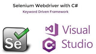 8. Selenium C# || Framework || Keyword Driven Framework.