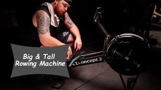 Concept 2 Model D Rowing Machine - Does it Work for Big & Tall? - Freaky Tall Reviews
