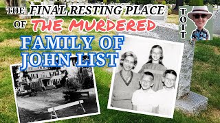 The List Family Murder Victims - Last Day and Final Resting Place | The Original Tombstone Tourist