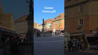 Colmar - France pt3 #colmar #france  #travel